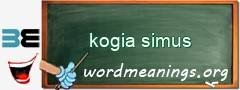 WordMeaning blackboard for kogia simus